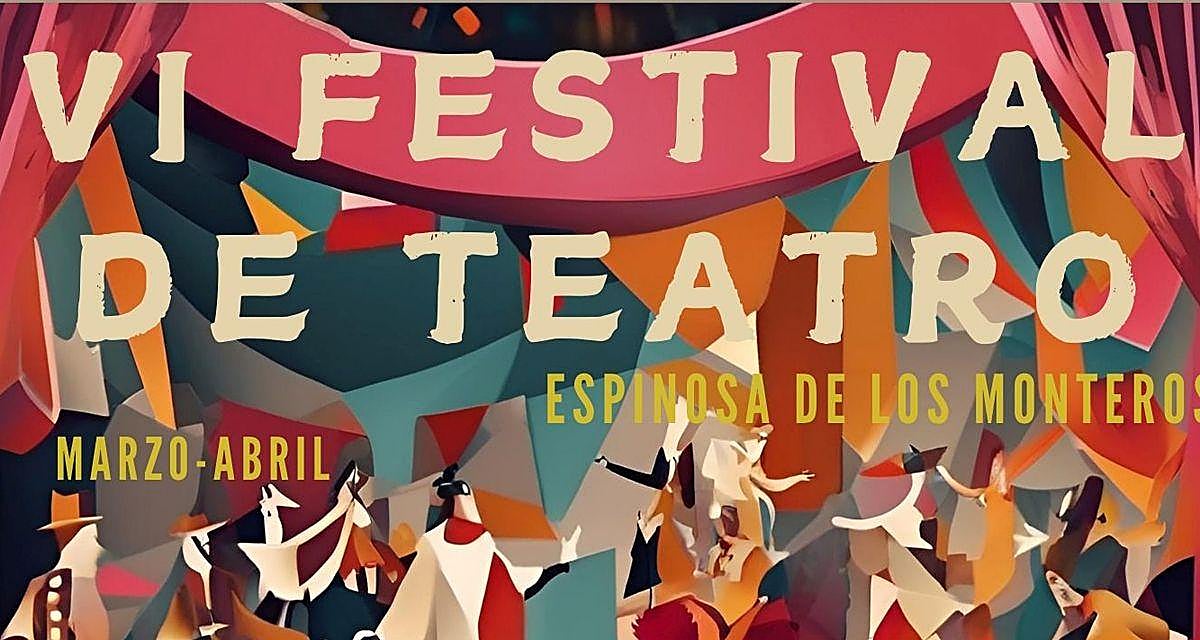 Espinosa de los Monteros celebra la sexta edición de su festival de teatro con seis representaciones