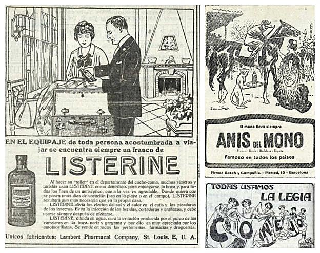 Tres anuncios aparecidos en la prensa de hace un siglo: Listerine (recomendado también para los efectos del sol, las picaduras y «la irritación producida por el polvo de las carreteras»), Anís del Mono («famoso en todos los países») y Lejía Conejo.