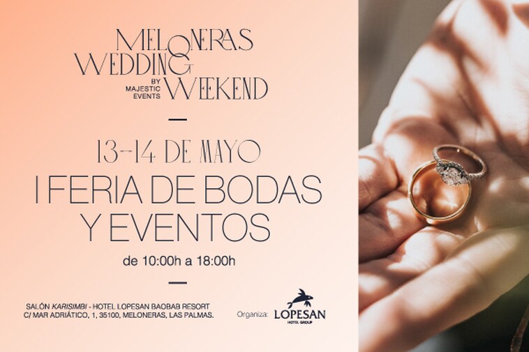 La I Feria de Bodas Meloneras Wedding Weekend en el Lopesan Baobab Resort