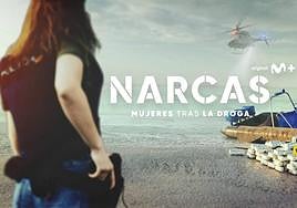 'Narcas' muestra cómo ha cambiado el papel de las mujeres en el narcotráfico nacional.