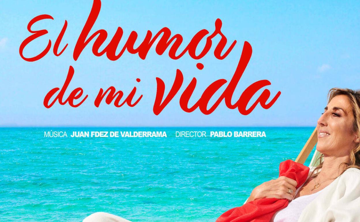Cartel del espectáculo 'El Humor de mi vida', de Paz Padilla. 