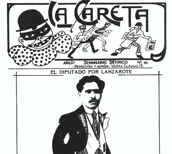Cubierta retocada del semanario satírico de Las Palmas de Gran Canaria llamado 'La Careta, en la que se realiza un montaje de José Betancort Cabrera al poco de haber renovado su condición de diputado por Lanzarote, en 1916.