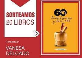 CANARIAS7 sortea 20 libros de '60 Recetas Canarias y otros Cuentos' firmados por la autora Vanesa Delgado