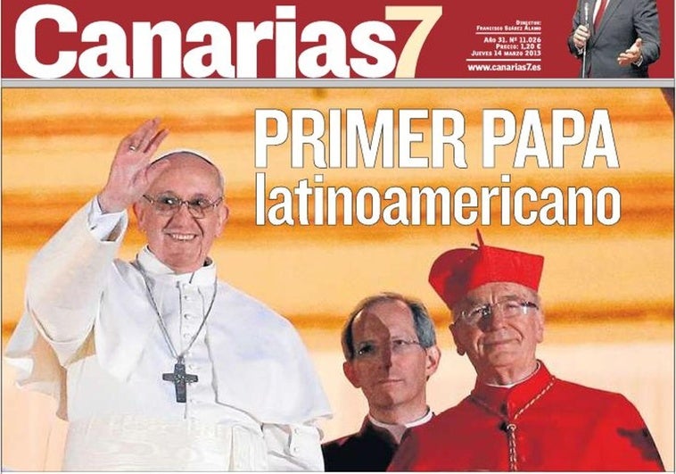 Portada de CANARIAS7 el 14 de marzo de 2013 tras la elección del nuevo Papa.