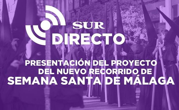 Así ha sido la presentación del proyecto del nuevo recorrido oficial de la Semana Santa de Málaga