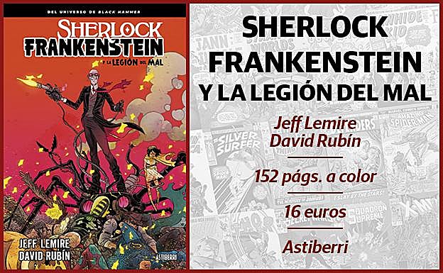 'Sherlock Frankenstein y la Legión del Mal', de Jeff Lemire y David Rubín.