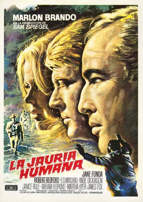 La jauría humana. The Chase: Suena a terror, y a su manera lo es. Brillante Marlon Brando acompañado de un Robert Redford que era el objetivo de esa jauría dirigida por Arthur Penn