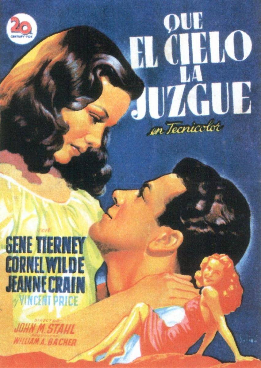 Que el cielo la juzgue. Leave Her to Heaven: El mejor título para un melodrama. Toda una declaración de intenciones de John M. Stallen en cuyo metraje la protagonista roza la cota más alta de maldad