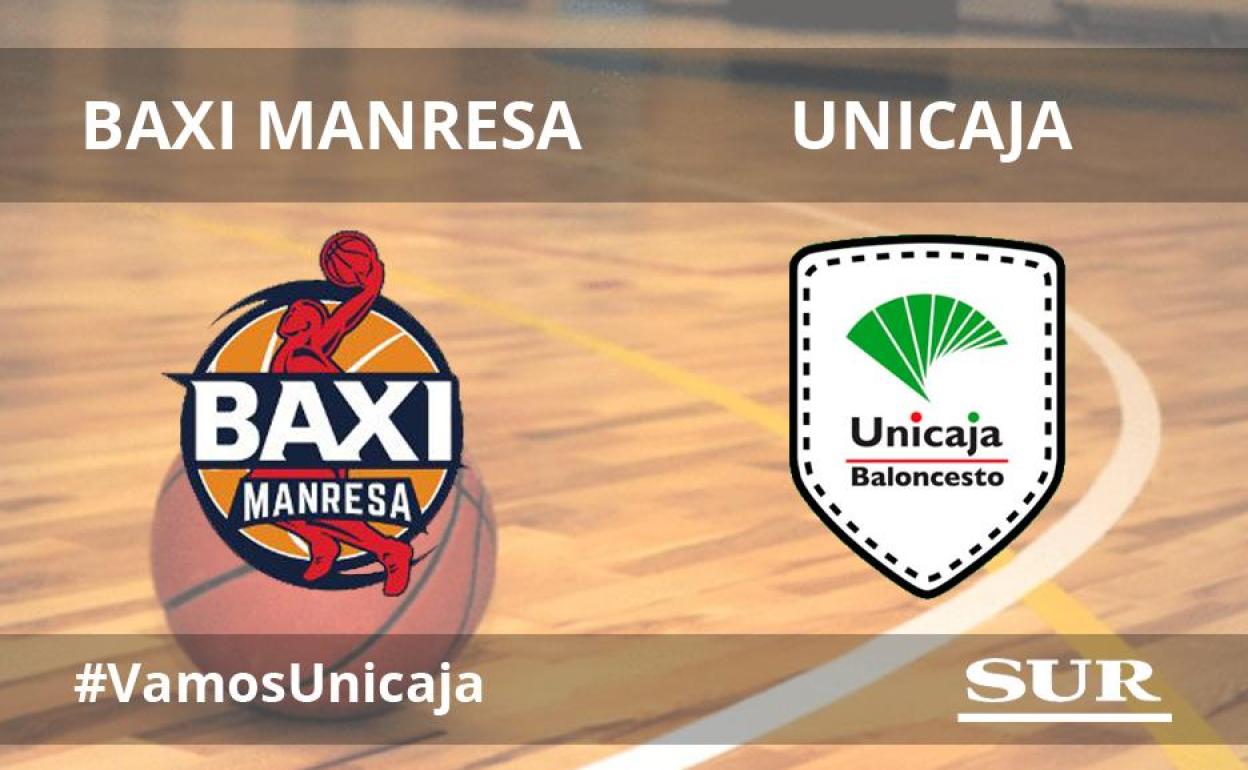 Directo Baxi Manresa-Unicaja de la Liga Endesa ACB.  sábado 16 de enero a las 18.00 horas, en directo por Movistar + Deportes