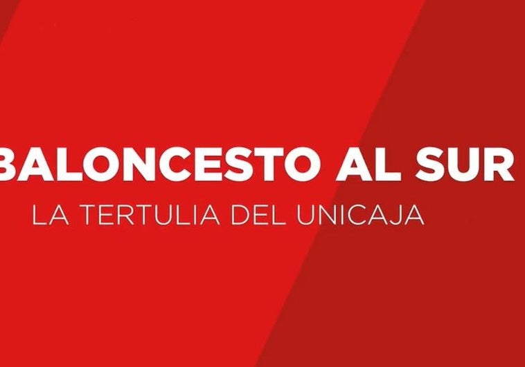 Así ha sido la tertulia de SUR donde se ha analizado la situación límite del Unicaja ante el UCAM Murcia