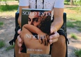 'Solo esta noche', la nueva novela de Jesús Toral.