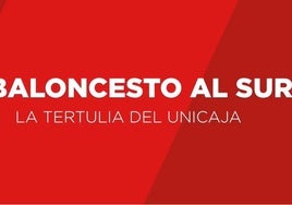 La tertulia de baloncesto de SUR le da un repaso a la intensa actualidad del Unicaja