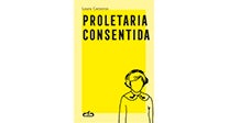 Proletaria consentida