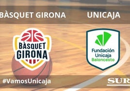 Así hemos contado el Bàsquet Girona - Unicaja