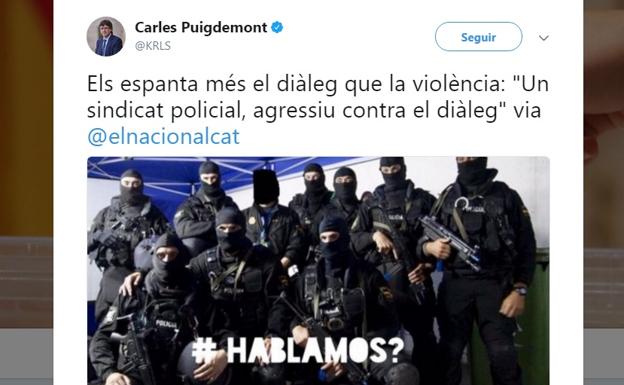 Puigdemont responde al polémico tuit de un sindicato policial con agentes armados