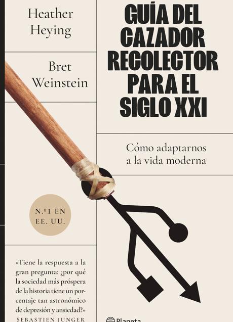 Imagen - Portada del libro 'Guía del cazador recolector para el siglo XXI' (Planeta).