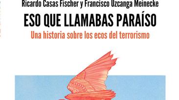 &#039;Eso que llamabas paraíso&#039;