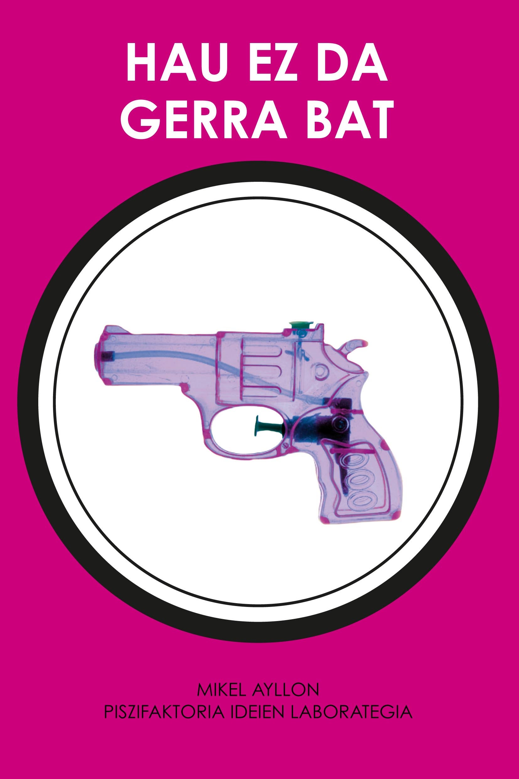 &#039;Hau ez da gerra bat&#039;