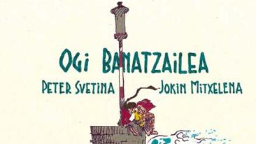 &#039;Ogi-banatzailea&#039;