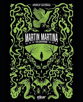 Martin Martina trilogiaren amaiera argitaratu du Amancay Gaztañagak