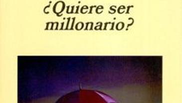 ¿Quiere ser millonario?