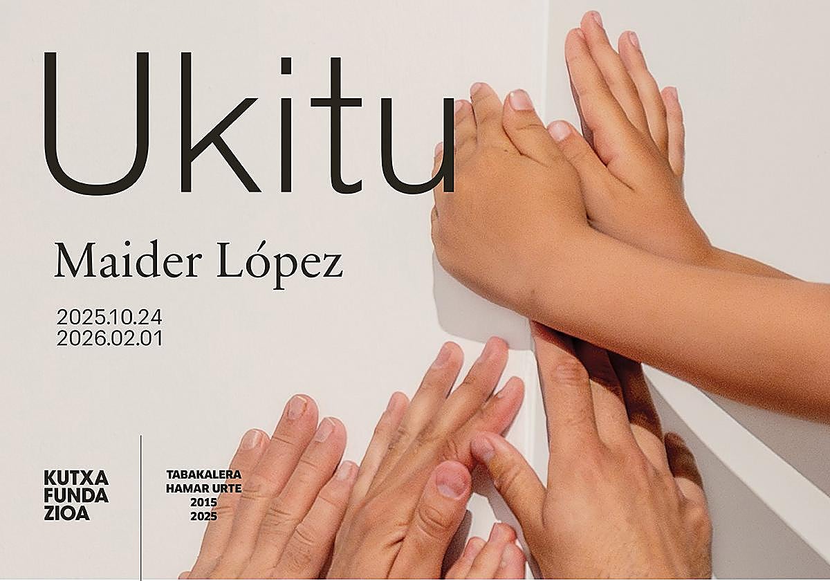 Maider López presenta Ukitu en el Kursaal y Tabakalera: una exposición sobre el espacio y la arquitectura