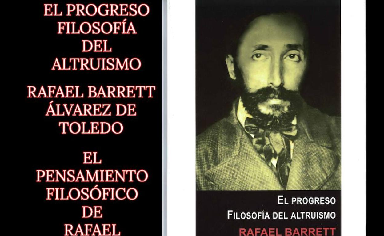 Juan Carlos Jiménez recupera el pensamiento de Rafael Barrett en 'El progreso. Filosofía del altruismo'