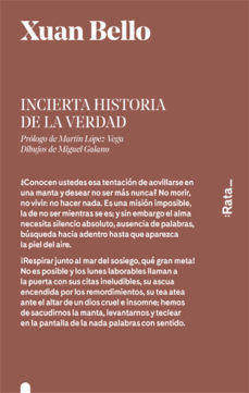 'Incierta historia de la verdad', de Xuan Bello. Editorial: Rata. Precio: 20 euros. Libro recomendado por Rafa Gutiérrez, de Librería La Buena Letra de Gijón.