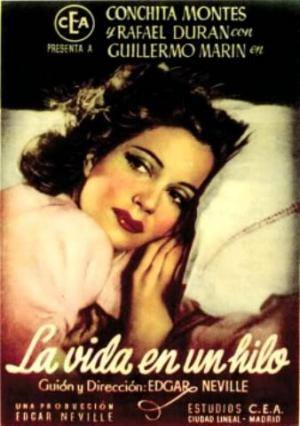 La vida en un hilo (Edgar Neville, 1945)