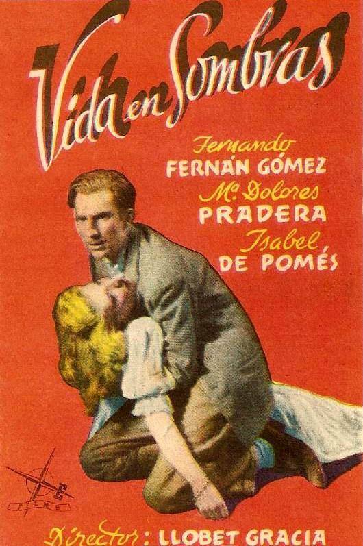 Vida en sombras (Lorenzo Llobet-Gràcia, 1948)