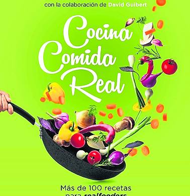 ‘Cocina comida real’. Las recetas de Carlos Ríos y David Guibert (17,95 euros)