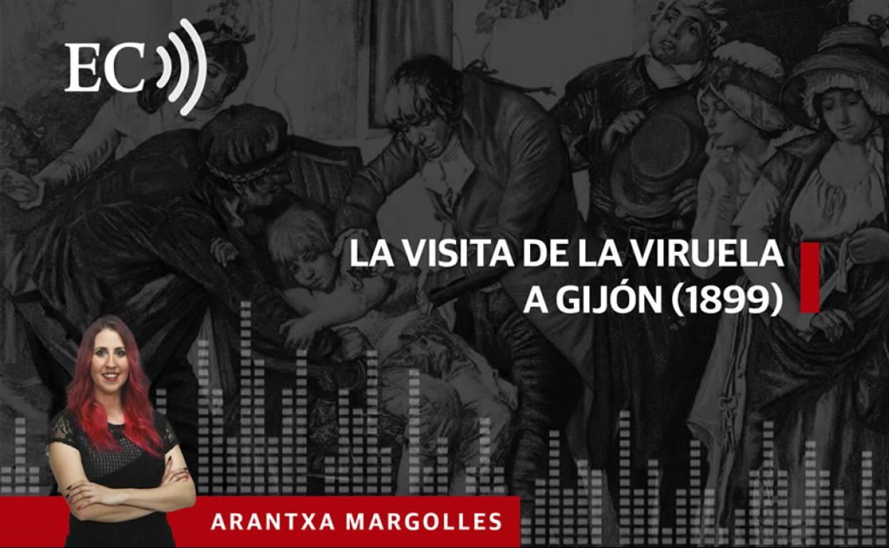 Podcast: La visita de la viruela a Gijón (1899)
