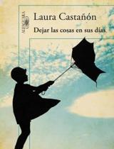 'Dejar las cosas en sus días' (2013)