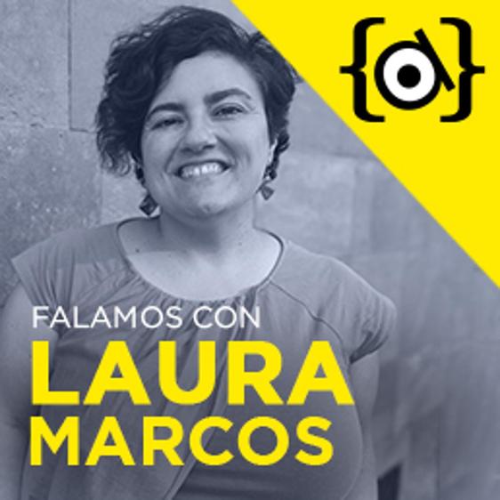 Falamos con Laura Marcos