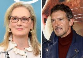 Meryls Streep y Antonio Banderas.