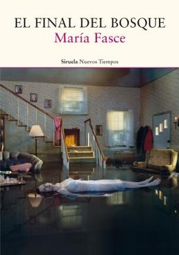 Imagen - 'El final del bosque' - María Fasce.