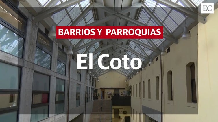 Barrios y parroquias. El Coto