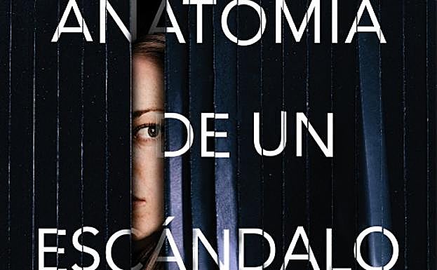 ‘Anatomía de un escándalo’ de Sarah Vaughan
