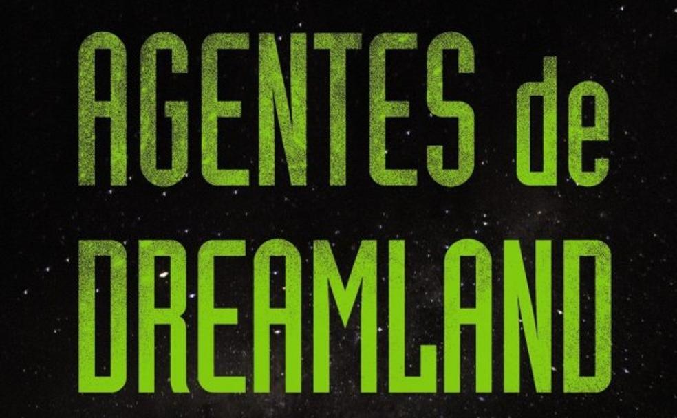 'Agentes de Dreamland'