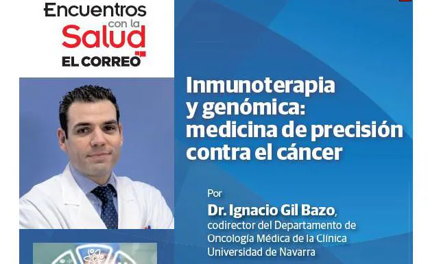 Encuentros con la Salud analiza hoy la medicina de precisión contra el cáncer