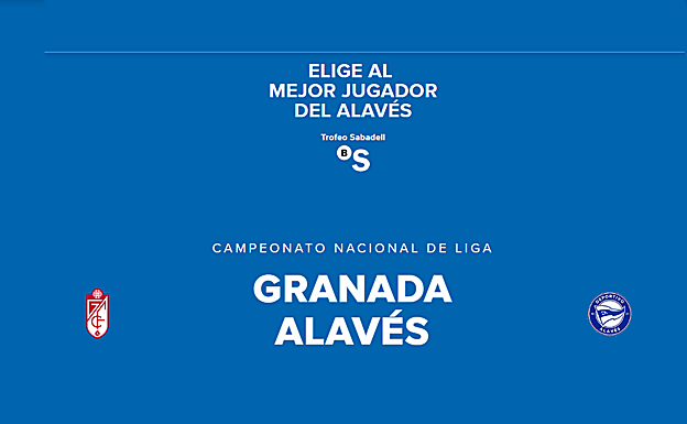 Concurso: elige al mejor jugador del Granada-Alavés