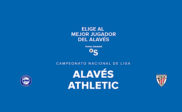 Concurso: elige al mejor jugador del Alavés-Athletic