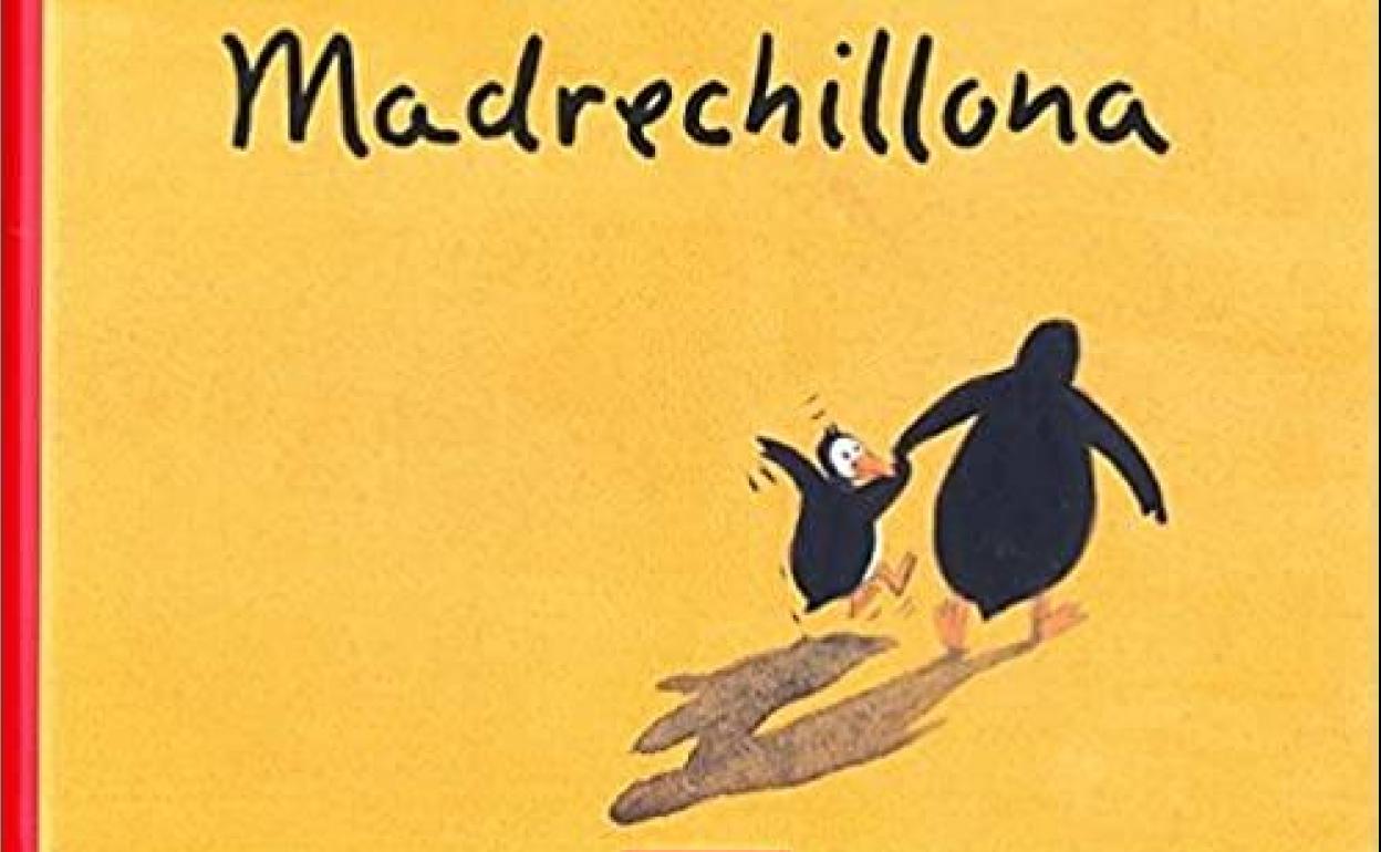 'Madre chillona', un cuento para aprender que los padres también se equivocan