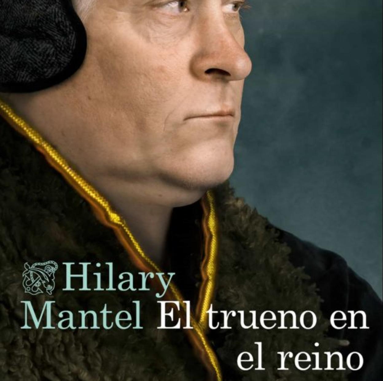 'El trueno en el reino' de Hilary Mantel