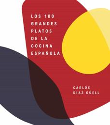 Los 100 grandes platos de la cocina española