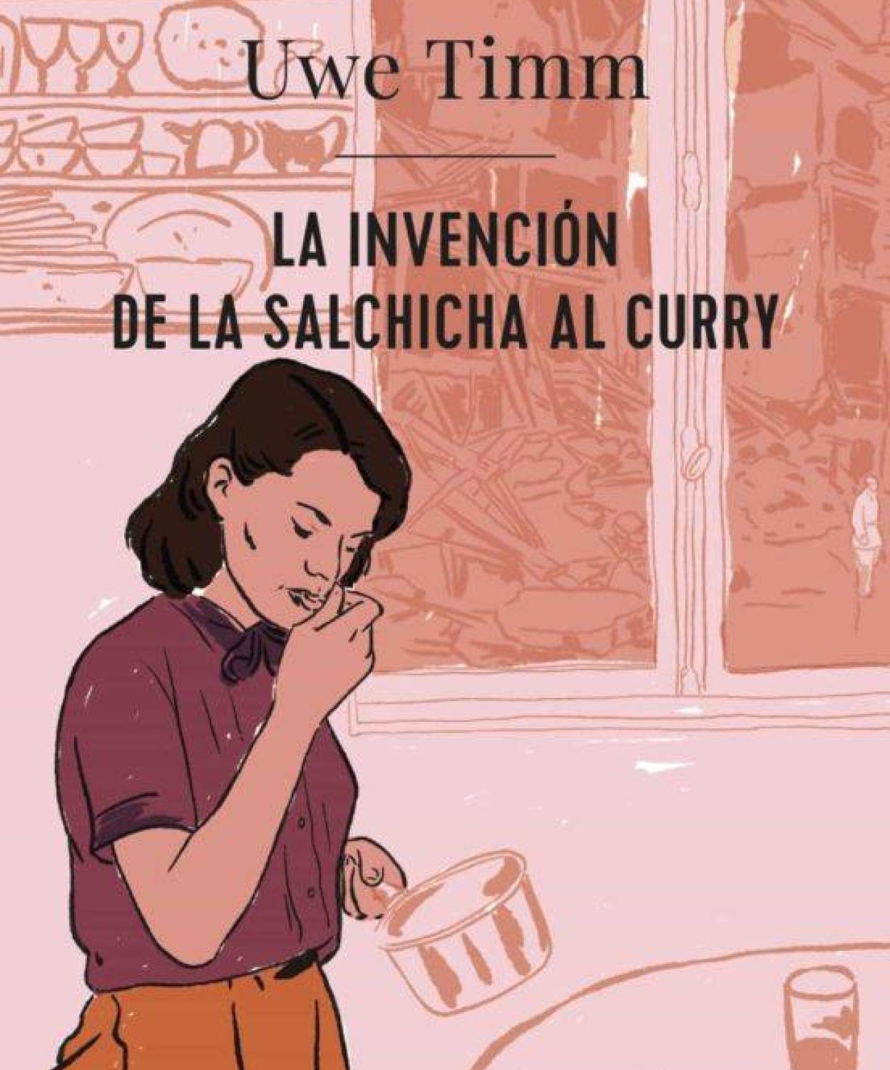 'La invención de la salchicha al curry' de Uwe Timm