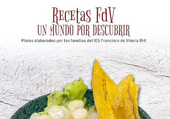 Las 50 recetas internacionales de los alumnos del Francisco de Vitoria ya están disponibles. ¿Te animas a intentarlo?