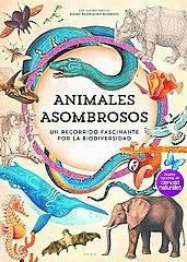 Imagen - Animales asombrosos. Autor: Diego R. Robredo. Ed: B. de Blok. Págs: 80. Precio: 32,95 euros.