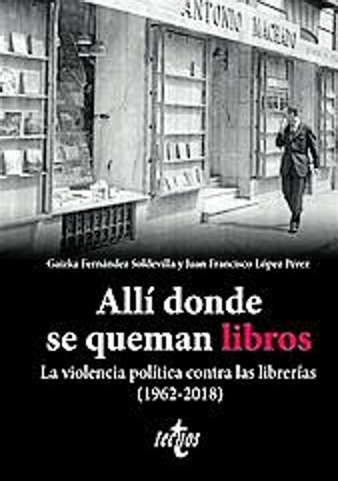 Imagen - 'Allí donde se queman libros. La violencia política contra las librerías'.