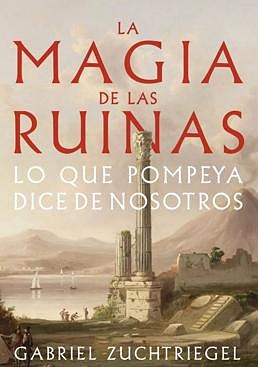 Imagen - 'La magia de las ruinas'.